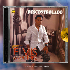 Elvis Martinez - Lloraras (Open Show Dirty)