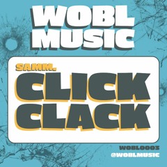 WOBL0003 SAMM. - Click Clack [FREEDOWNLOAD]