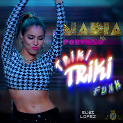 93. Nadia Portillo - El Triki Triki Funk (Requefunk Edit) by @elvislopezdj