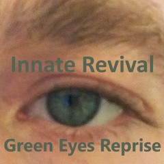 Green Eyes Reprise