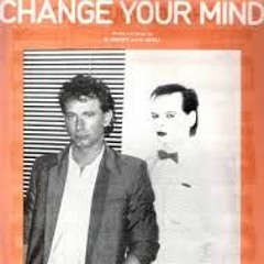 Sharpe & Numan - Change Your Mind - Tony Johns And Digital Visions Re Edits Rework