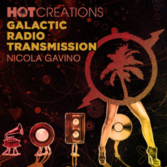 Hot Creations Galactic Radio Tranmission 050 by Nicola Gavino
