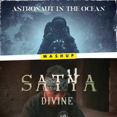 Astronaut In The Ocean X Divine (Satya)