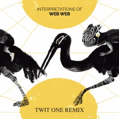 Web Web, Twit One - Meh Te (Twit One Remix) (snippet)