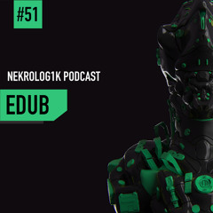 Nekrolog1K Podcast #51 By eDUB