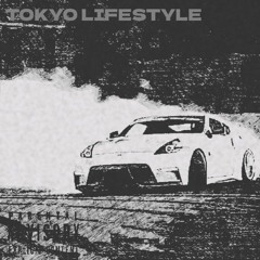 TOKYO LIFESTYLE (slowed)