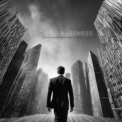 BackToBusiness (Original Mix)