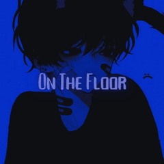 On the floor [ Edit Audio ]