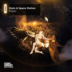 Stylo & Space Motion -  Player