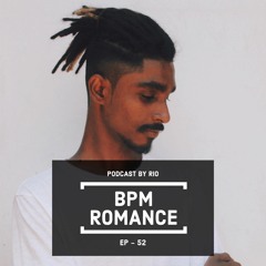 BPM ROMANCE EP 52