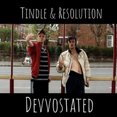 Tindle & Resolution - Devvostated (FREE DOWNLOAD)