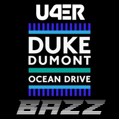 Ocean Drive (U4ER X Bazz)Remix  Re Upload Free Download