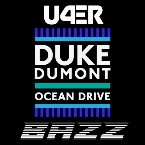 Ocean Drive (U4ER X Bazz)Remix  Re Upload Free Download