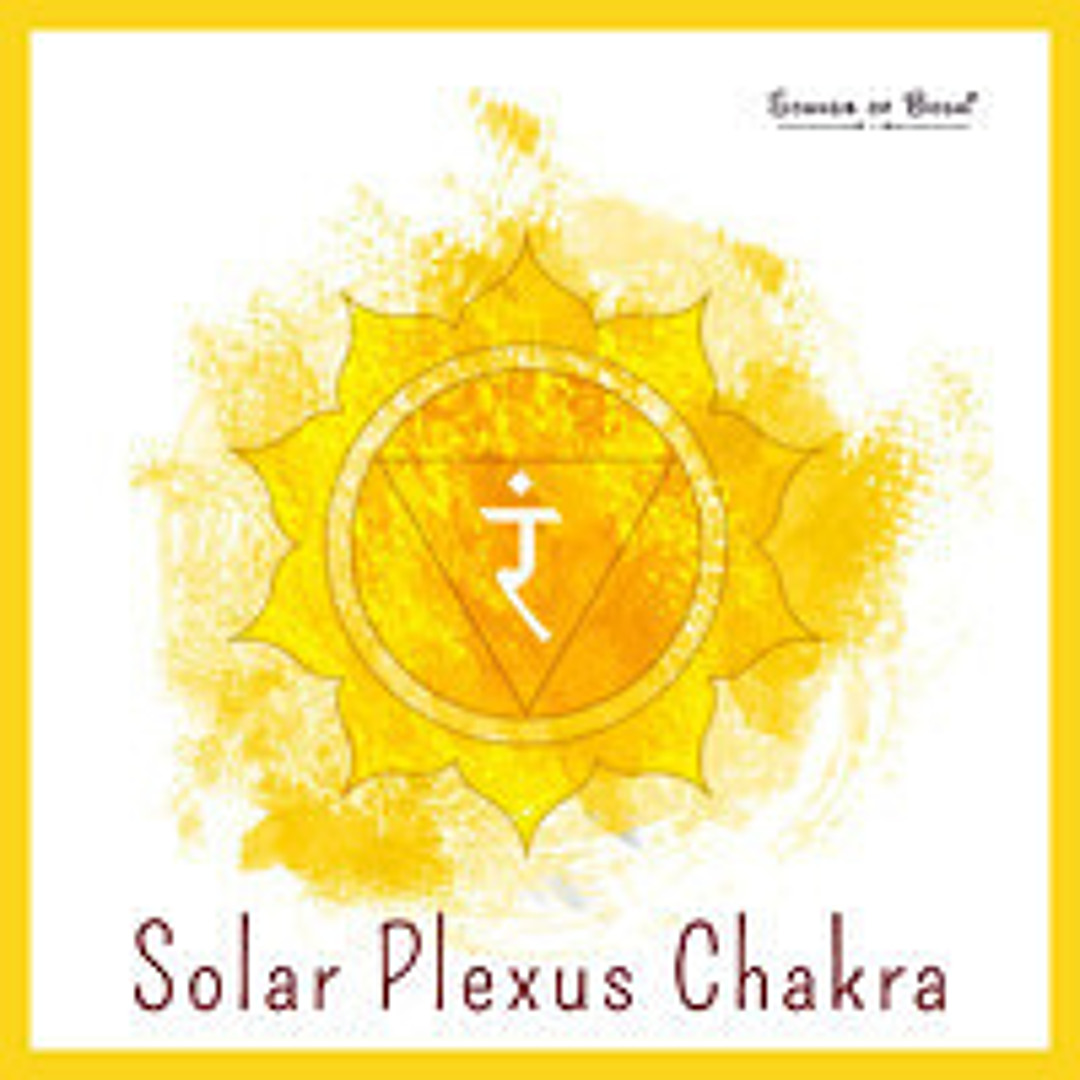Stream Solar Plexus Chakra | Manipura | Confidence & Power Music by ...