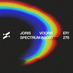 Spectrum Radio 276 by JORIS VOORN | Live from Tomorrowland