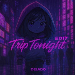 Trip Tonight