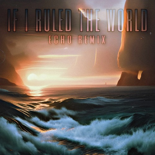 if i ruled the world remix