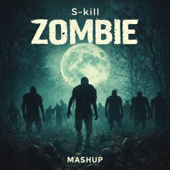 ZOMBIE MASHUP