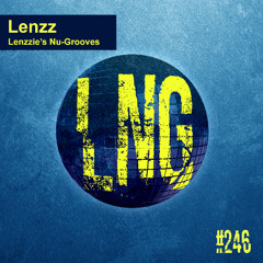 #246 - Lenzzie's Nu-Grooves