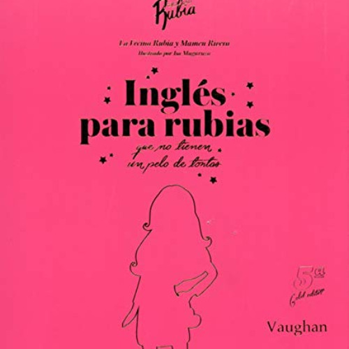 download KINDLE 📙 Inglés para Rubias que no tienen un pelo de tontas. (Spanish Editi