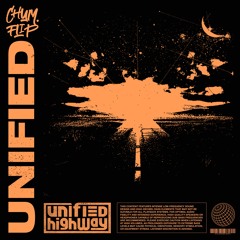 Unified Highway - Unified (chum. flip)