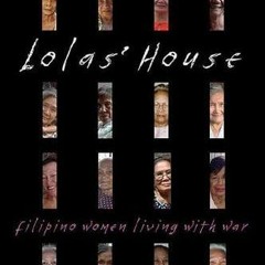 [VIEW] EBOOK 💜 Lolas' House: Filipino Women Living with War by  M. Evelina Galang EB