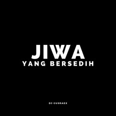 L3 GUSRAEX - JIWA YANG BERSEDIH