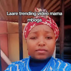 MAMA MBOGA VIDEO LAARE TRENDING VIDEO TELEGRAM