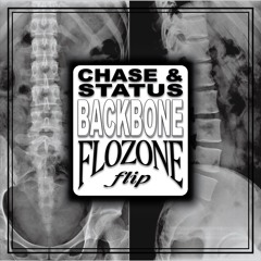 chase & status - backbone (flozone flip)