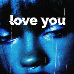 love you