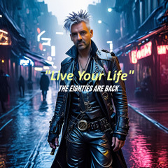 Live Your Life