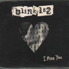 I Miss You (BLINK 182 COVER)