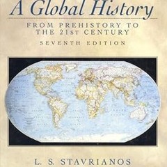 (Download PDF) A Global History: From Prehistory to the 21st Century (7th Edition) By  Leften S