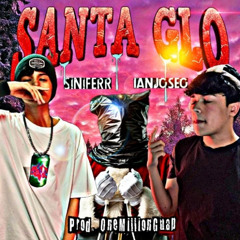 santaGLO.   Ft-Siniferr  (Prod.Onemillionguap)