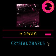 CRYSTAL SHARDS Part 3 Feat.St3v3L33
