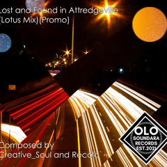 Creative Soul And Recolo Present- Lost And Found In Attredgevile(Lotus Mix)(Preview)