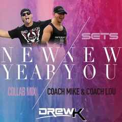 NEW YEAR NEW YOU COACH MIKE & LOU EDITION