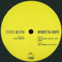 Vendetta Suite - Love's Disguise (Ray Mang Remix)