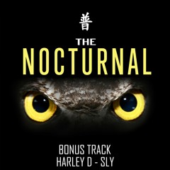 HARLEY D - SLY (THE NOCTURNAL EP - FREE DOWNLOAD)