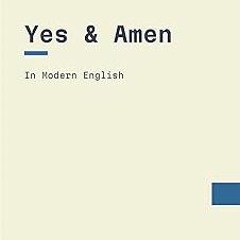 #+ Yes and Amen: In Modern, Updated English BY: Richard Sibbes (Author),Modern Puritans (Transl