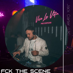 Jack Carter (UK) - Fck the scene (FREE DOWNLOAD)
