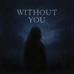 Without You