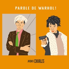 Cette fille - Parole de Warhol
