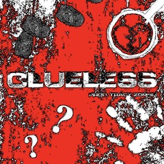 CLUELESS ? ( prod. TRACY ZOMBIE)