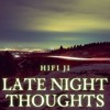 Download Video: Late Night Thoughts