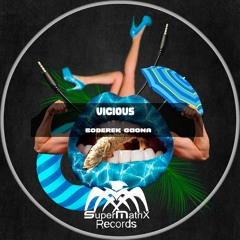 Vicious (Original Mix)