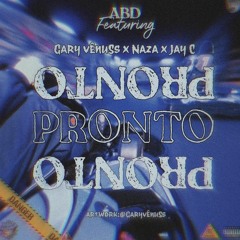 ABD - Prønto Feat Gary Vênus, N4Z4, Jay C