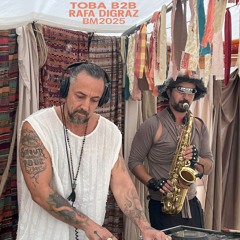 Toba & Rafa Digraz - Burning Man 2025 - Billiy Madison T.