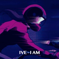 [ᴅᴀɴɪ.ʜᴢ] IVE(아이브) - I AM (ver. lo-fi)