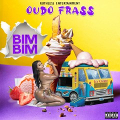 Oudo Frass - Bim Bim (ice cream truck riddim)